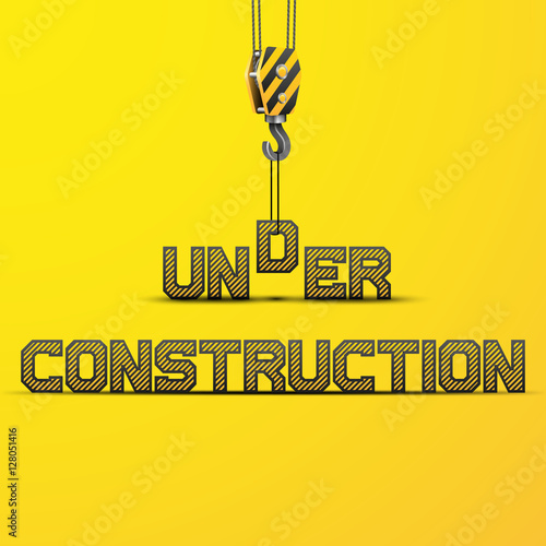 Words under construction on yellow background, the letter d raised hook, industry