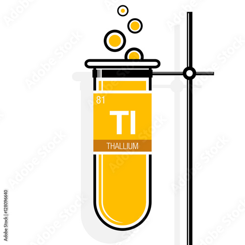 Thallium symbol on label in a yellow test tube with holder. Element number 81 of the Periodic Table of the Elements - Chemistry