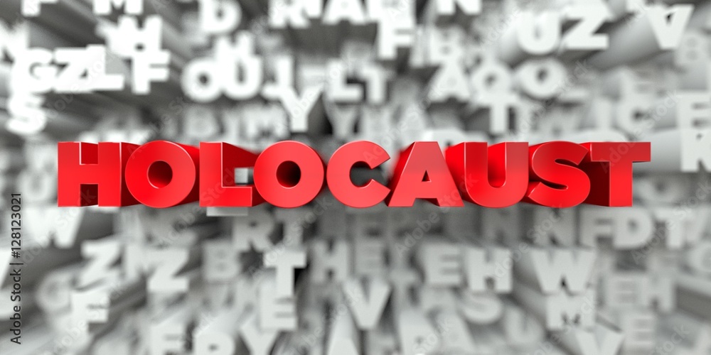 HOLOCAUST - Red text on typography background - 3D rendered royalty free stock image. This image can be used for an online website banner ad or a print postcard. HOLOCAUST - Red text on typography background - 3D rendered royalty free stock image. This image can be used for an online website banner ad or a print postcard.
