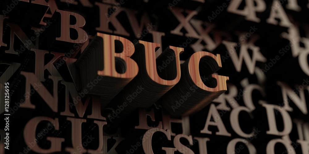 Bug - Wooden 3D rendered letters/message.  Can be used for an online banner ad or a print postcard.