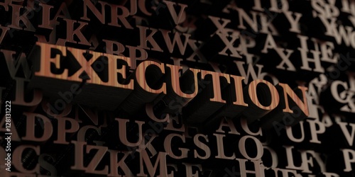 Execution - Wooden 3D rendered letters/message. Can be used for an online banner ad or a print postcard.