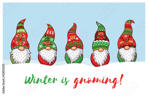 Winter is Gnoming. Card with Christmas gnomes in red hat