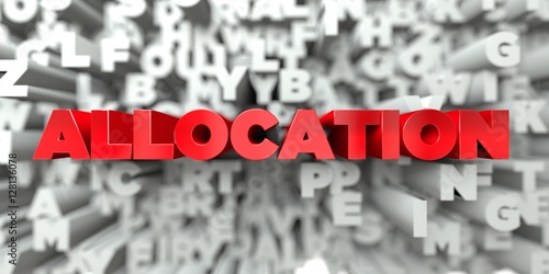 ALLOCATION -  Red text on typography background - 3D rendered royalty free stock image. This image can be used for an online website banner ad or a print postcard.