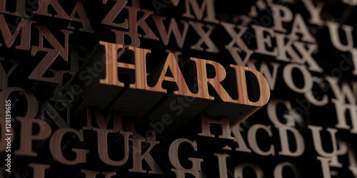 Hard - Wooden 3D rendered letters/message. Can be used for an online banner ad or a print postcard.