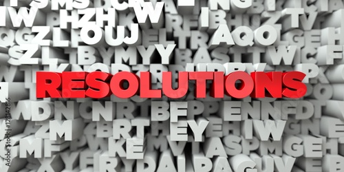 RESOLUTIONS - Red text on typography background - 3D rendered royalty free stock image. This image can be used for an online website banner ad or a print postcard.