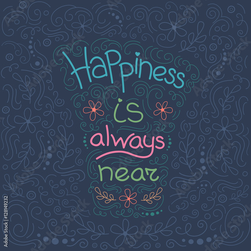 Vector greeting card. Linear style with lettering. Happiness is always near.