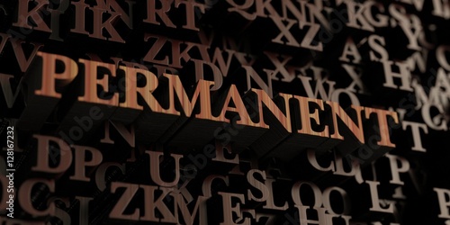 Permanent - Wooden 3D rendered letters/message. Can be used for an online banner ad or a print postcard.