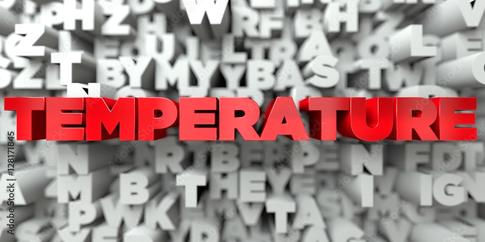 TEMPERATURE -  Red text on typography background - 3D rendered royalty free stock image. This image can be used for an online website banner ad or a print postcard.