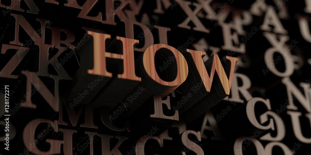 How - Wooden 3D rendered letters/message.  Can be used for an online banner ad or a print postcard.