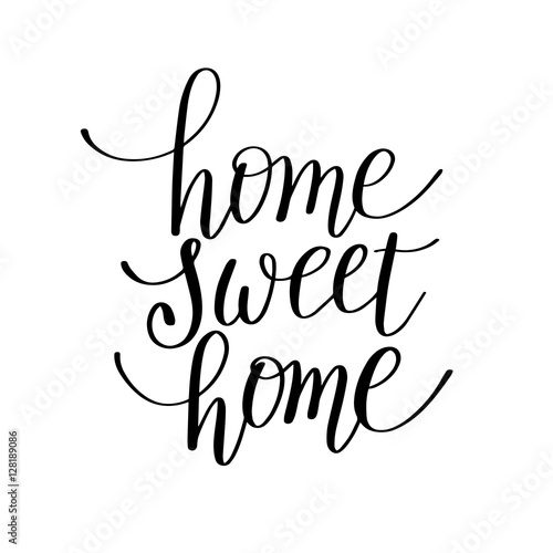 home sweet home handwritten calligraphy lettering quote