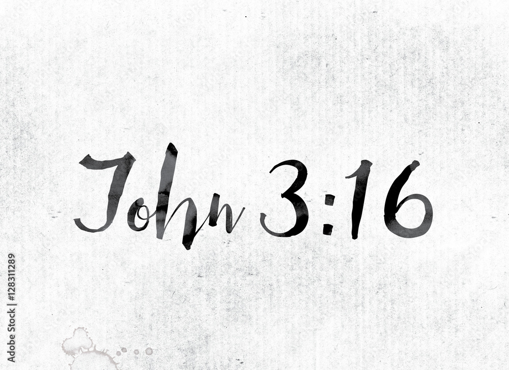 John 3:16 Concept Painted in Ink John 3:16 Concept Painted in Ink