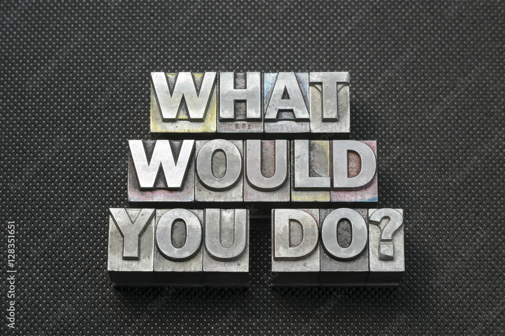 Obraz premium what would you do bm