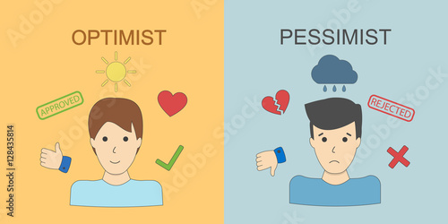Optimist and pessimist. Two points of view. Happiness and sadness.