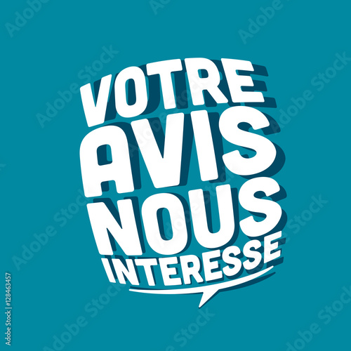 votre avis nous intéresse