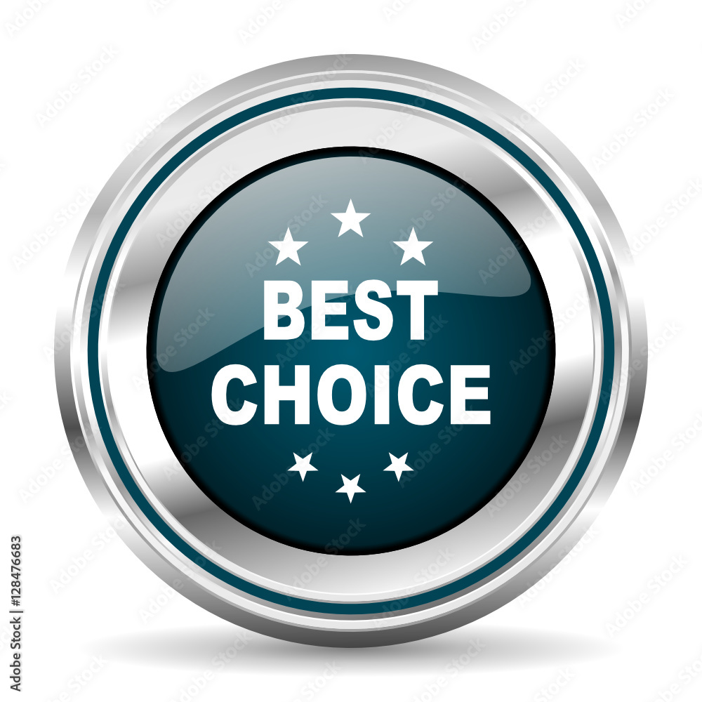 Best choice vector icon. Chrome border round web button. Silver metallic pushbutton. Best choice vector icon. Chrome border round web button. Silver metallic pushbutton.