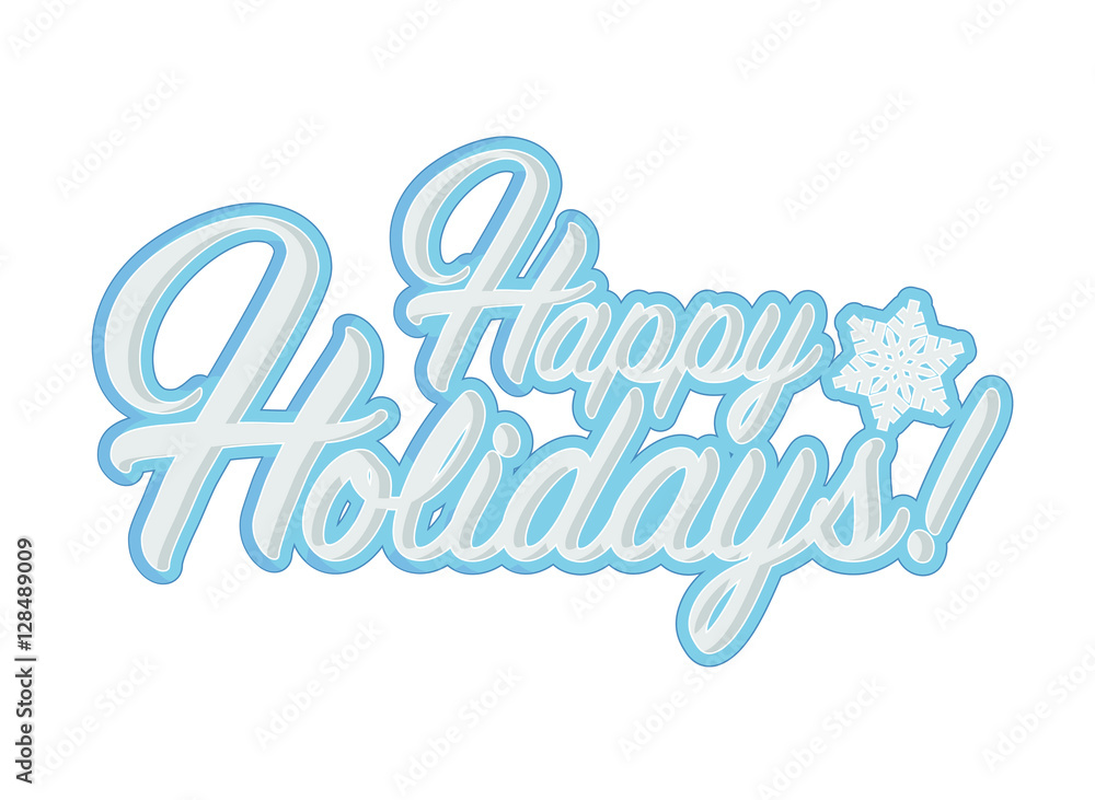 Happy holidays sign blue snowflake background illustration graphics Happy holidays sign blue snowflake background illustration graphics