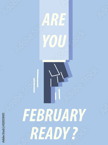 ARE YOU FEBRUARY READY typography vector illustration
