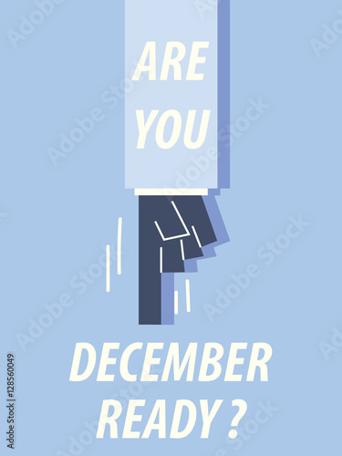 ARE YOU DECEMBER READY typography vector illustration