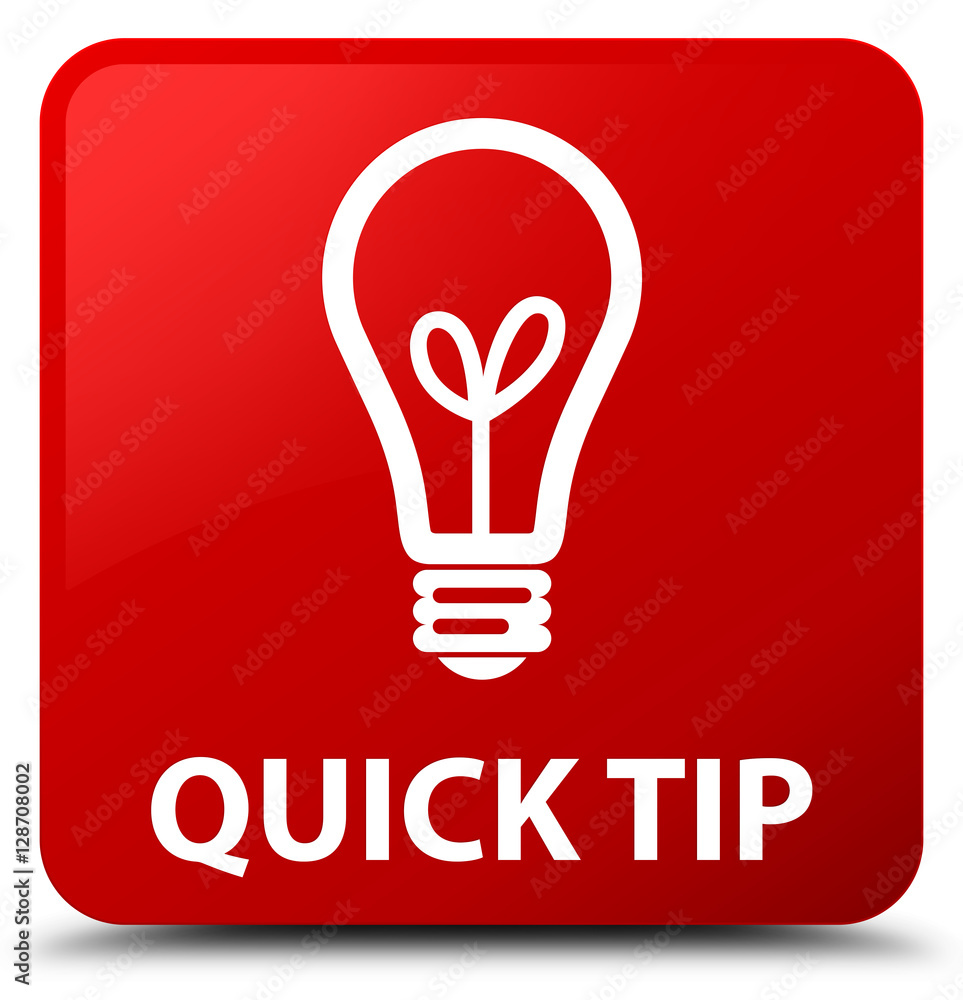 Quick tip (bulb icon) red square button Quick tip (bulb icon) red square button