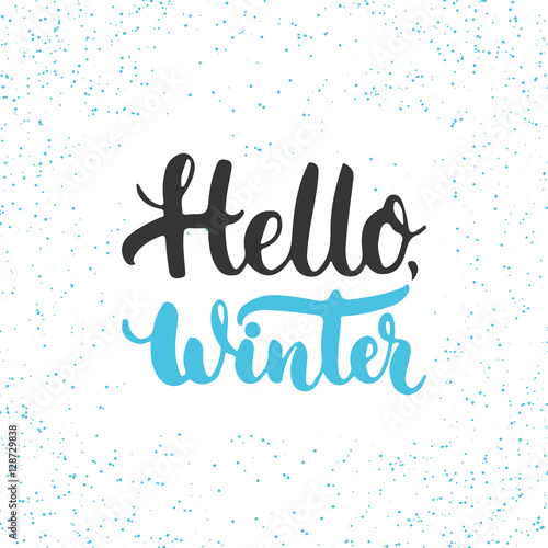 Hand drawn typography lettering phrase Hello, Winter isolated on the white background. Fun brush ink calligraphy inscription for holiday greeting invitation card or print design
