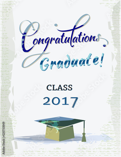 Congratulations graduate for class 2017.