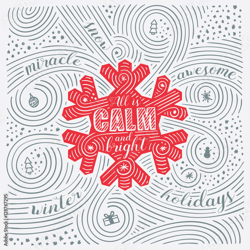 Winter Card. The Lettering - All Is Calm And Bright. New Year / Christmas Design. Handwritten Swirl Pattern. Vector Illustration.