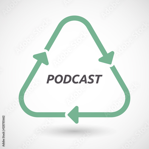 Isolated recycle sign with    the text PODCAST