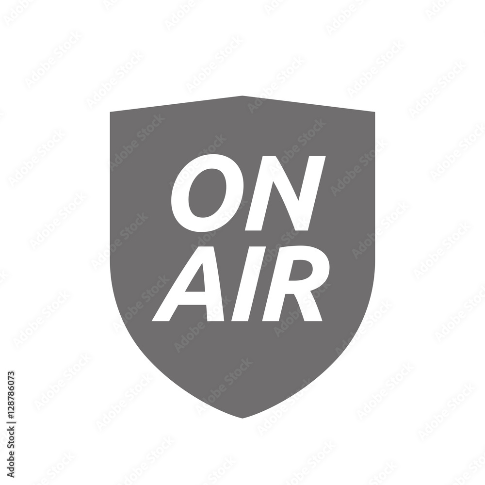 Isolated shield with the text ON AIR Isolated shield with the text ON AIR