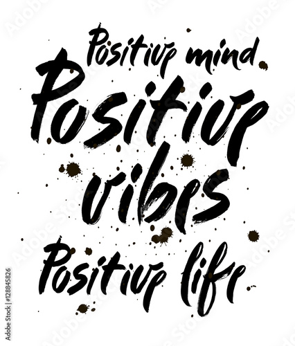 Positive inscription. Greeting card with calligraphy. Hand drawn brush lettering design. Isolated vector element.