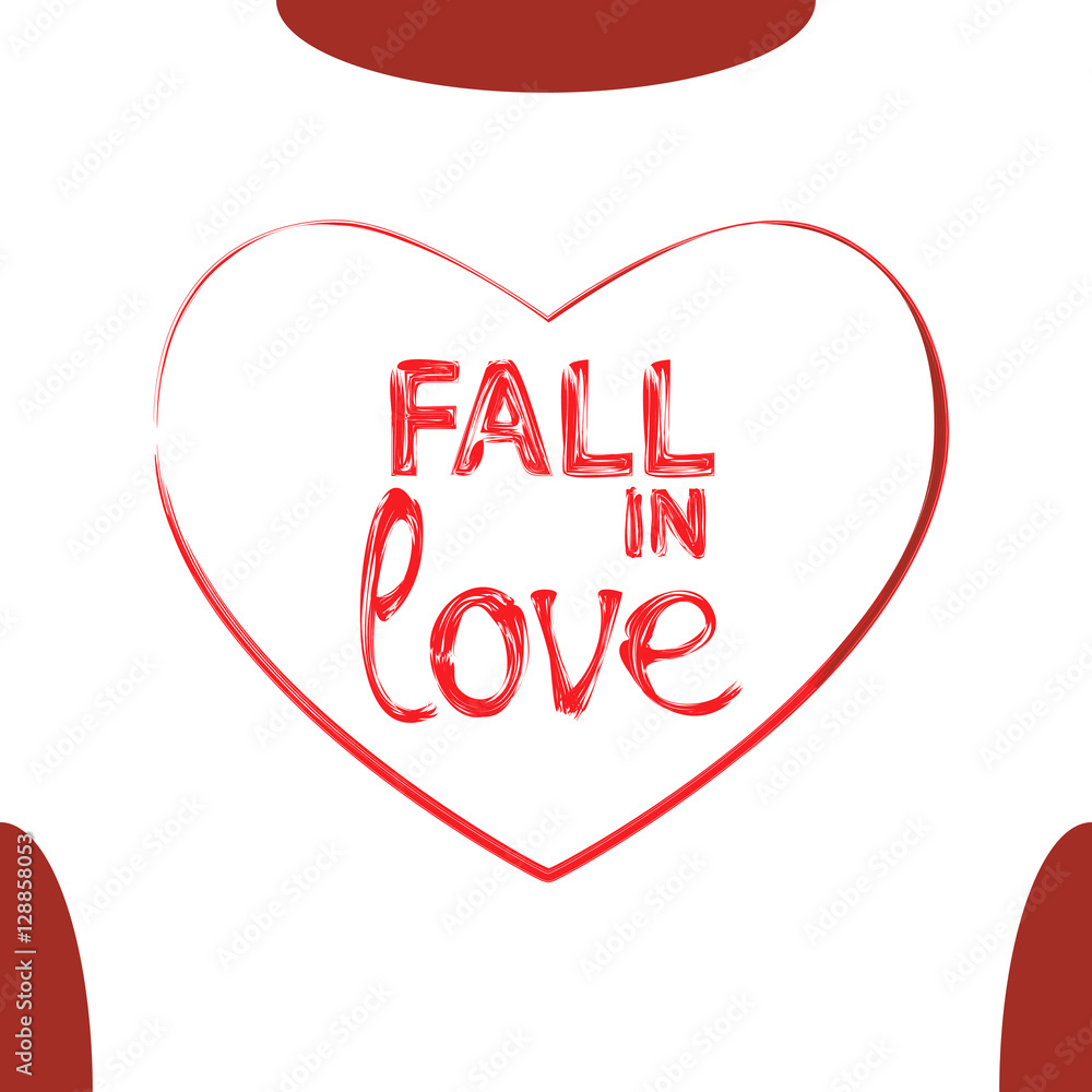 Fall in love. T-shirt print template. Vector