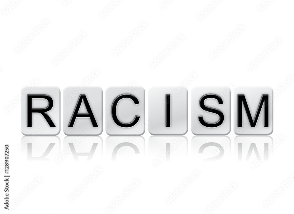 Racism Isolated Tiled Letters Concept and Theme Racism Isolated Tiled Letters Concept and Theme