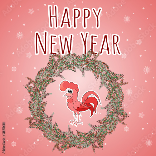 Cock. Happy New Year. Logo for rooster Chinese calendar. Holiday greeting with snowflake background. A wreath of fir branches. Greeting card. Snowflakes background.