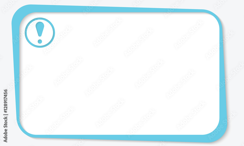 Text box for fill your text with exclamation mark Text box for fill your text with exclamation mark