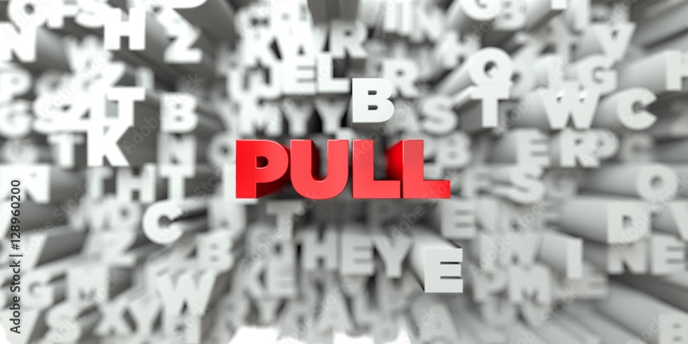 PULL - Red text on typography background - 3D rendered royalty free stock image. This image can be used for an online website banner ad or a print postcard. PULL - Red text on typography background - 3D rendered royalty free stock image. This image can be used for an online website banner ad or a print postcard.