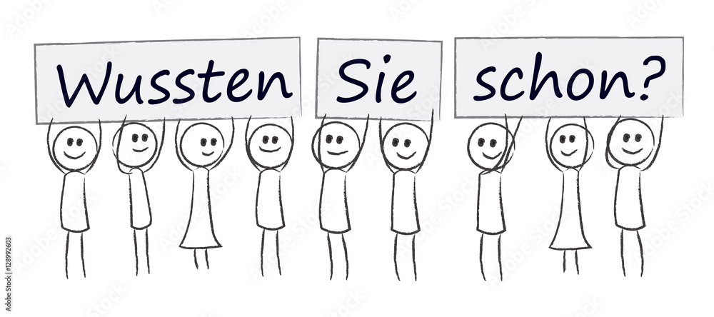 Wussten Sie schon? - Strichmännchen halten Schilder Wussten Sie schon? - Strichmännchen halten Schilder