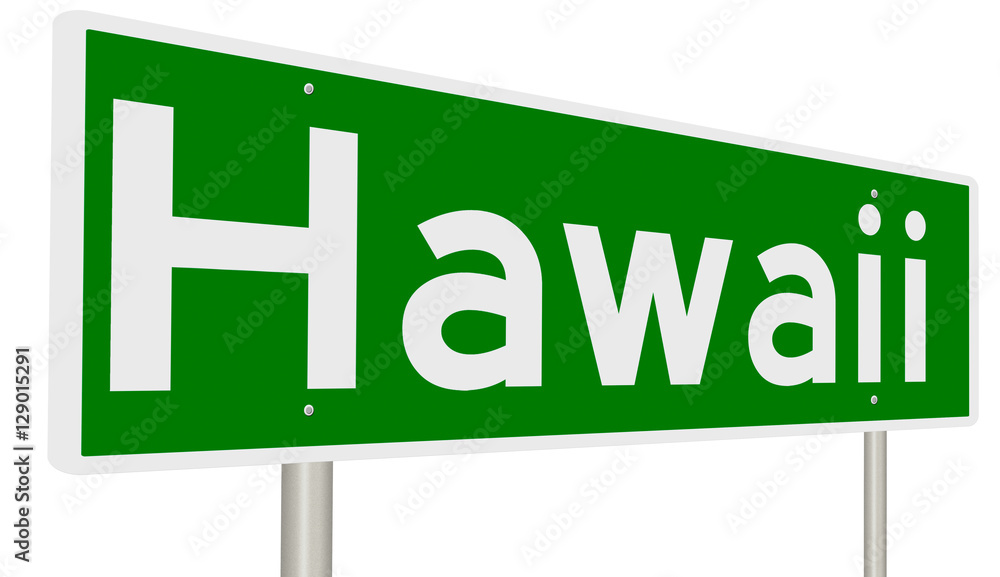 A 3d rendition of a green highway sign for Hawaii A 3d rendition of a green highway sign for Hawaii