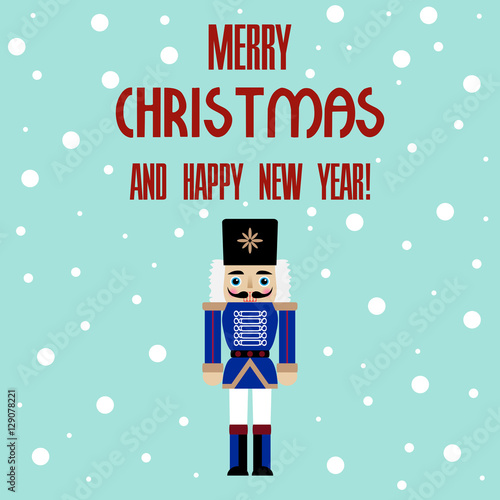 Vector illustration of a nutcracker with text merry christmas and happy new year