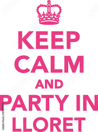 Keep calm and party in lloret