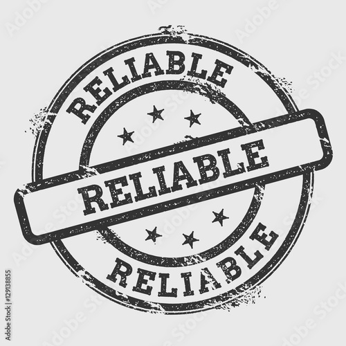 Reliable rubber stamp isolated on white background. Grunge round seal with text, ink texture and splatter and blots, vector illustration.