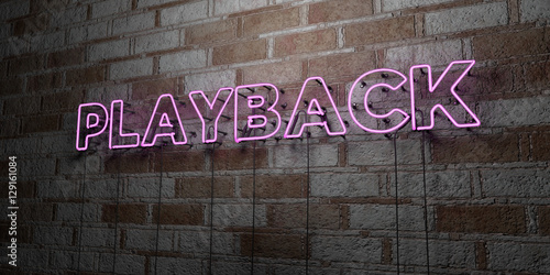 PLAYBACK - Glowing Neon Sign on stonework wall - 3D rendered royalty free stock illustration.  Can be used for online banner ads and direct mailers..