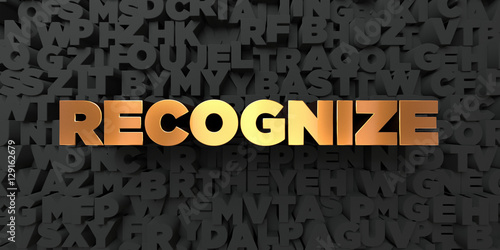 Fotografie Recognize - Gold text on black background - 3D rendered royalty free stock picture