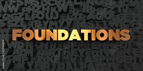 Fototapeta Foundations - Gold text on black background - 3D rendered royalty free stock picture