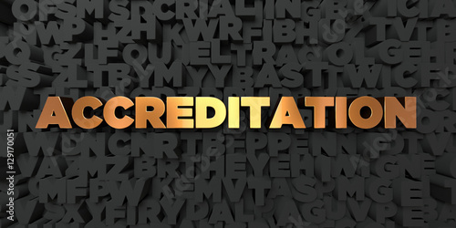 Fotografija Accreditation - Gold text on black background - 3D rendered royalty free stock picture