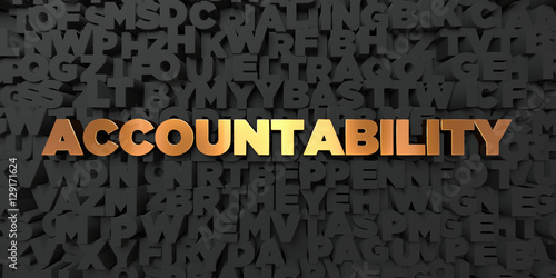 Accountability - Gold text on black background - 3D rendered royalty free stock picture. This image can be used for an online website banner ad or a print postcard.