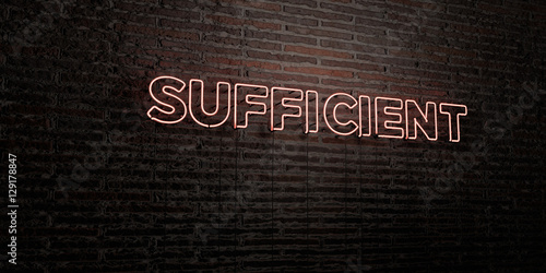 Vászonkép SUFFICIENT -Realistic Neon Sign on Brick Wall background - 3D rendered royalty free stock image