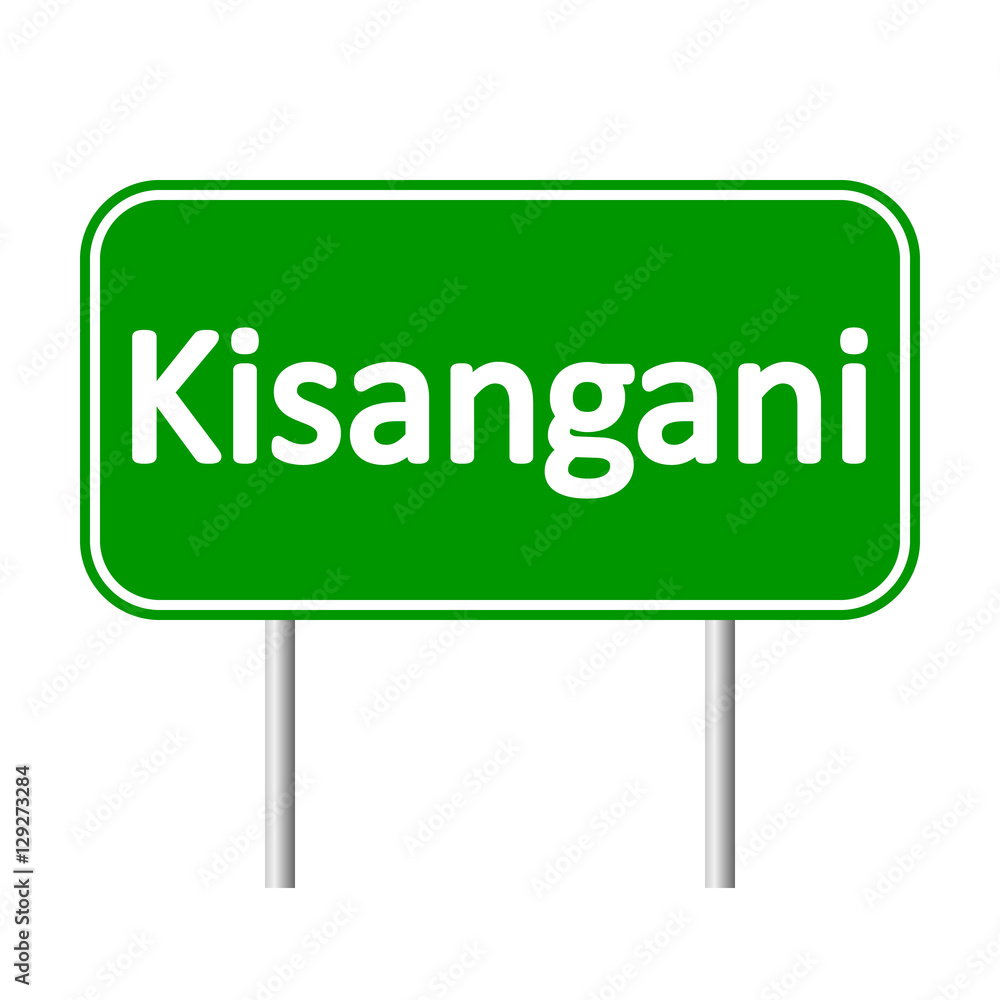Kisangani road sign isolated on white background. Kisangani road sign isolated on white background.