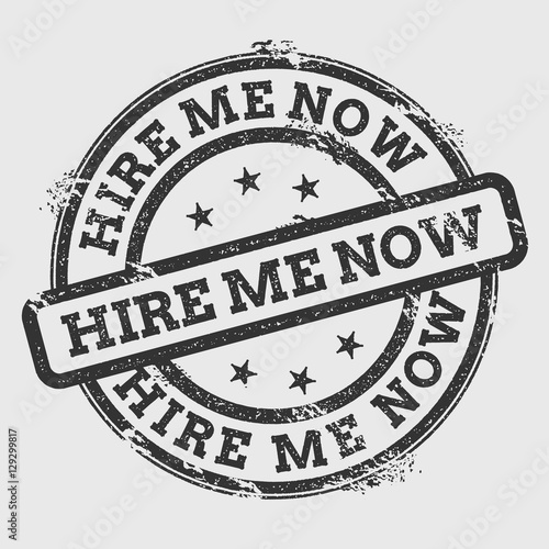 Hire me now rubber stamp isolated on white background. Grunge round seal with text, ink texture and splatter and blots, vector illustration.