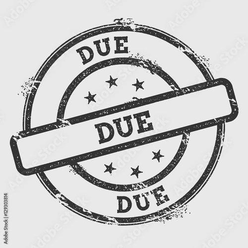 Due rubber stamp isolated on white background. Grunge round seal with text, ink texture and splatter and blots, vector illustration.