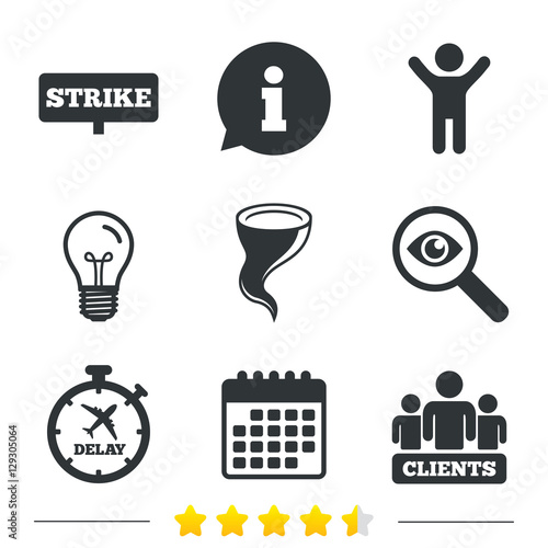 Strike icon. Storm bad weather and group of people signs. Delayed flight symbol. Information, light bulb and calendar icons. Investigate magnifier. Vector