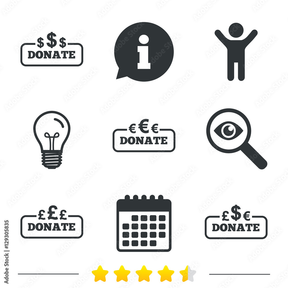 Donate money icons. Dollar, euro and pounds symbols. Multicurrency signs. Information, light bulb and calendar icons. Investigate magnifier. Vector